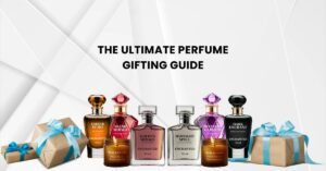 Perfume Gifting Guide
